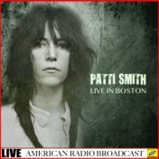 Patti Smith - Live In Boston