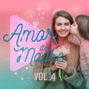 Amor de Madre, Vol. 4