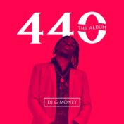 440 The Album (Groove Street Vibes)