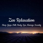 Zen Relaxation: Sleep, Yoga, Chill, Study, Spa, Massage, Serenity