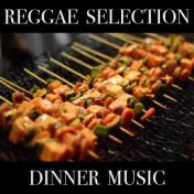 Reggae Selection Dinner Music