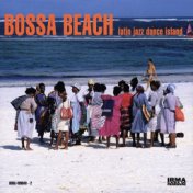 Bossa Beach (Latin Jazz Dance Island)