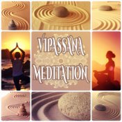 Vipassana Meditation – New Age Music for Mindfulness, Loving-kindness, Self-transformation, Inner Peace, Stress Management, Spir...