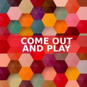 come out and play (Instrumental Versions)