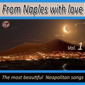 From Naples with Love, The Most Beautiful Neapolitan Songs, Vol. 1