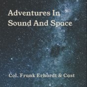 Adventures In Sound And Space