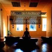 Música de Meditación y Relajación para Ejercicios de Yoga