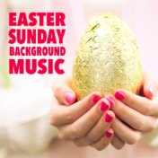 Easter Sunday Background Music