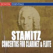 Carl Stamitz: Concertos for Clarinet & Flute