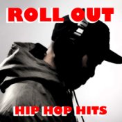 Roll Out Hip Hop Hits