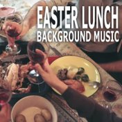 Easter Lunch Background Music