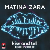 Kiss and Tell (Dino MFU Remix)