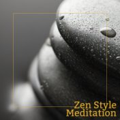 Zen Style Meditation – 15 Relaxing Songs for Yoga, Pure Meditation, Reiki, Zen, Yoga Practice, Deep Harmony, Inner Silence, Medi...
