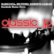 Saudade Bossa Nova (Classic LP)