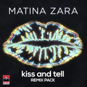 Kiss and Tell (Remix Pack)