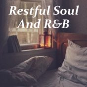 Restful Soul And R&B