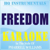Freedom (Instrumental / Karaoke Version) [In the Style of Pharrell Williams]