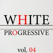 White Progressive, Vol. 4