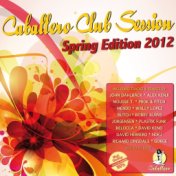 Caballero Club Session - Spring Edition 2012