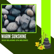 Warm Sunshine - 2020 Relaxing Spa Melodies