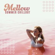 Mellow Summer Chillout – Keep Calm and Relax, Ambient Music, Holidays