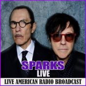 Sparks - Live