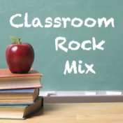 Classroom Rock Mix