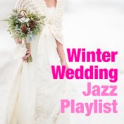 Winter Wedding Jazz Playlist