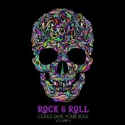 Rock & Roll: Could Save Your Soul, Vol. 4