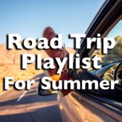 Road Trip Playlist For Summer