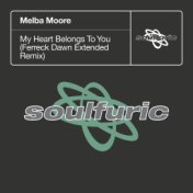 My Heart Belongs To You (Ferreck Dawn Extended Remix)