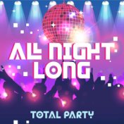 All Night Long Total Party: Ibiza Chillout Lounge, Ibiza Beach Paty Vibes, Rest, Lounge Bar, Cold Cocktail & Drinks, Holiday Chi...
