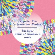 La guerre des nombres (Daedelus "War of the Numbers" Remix)