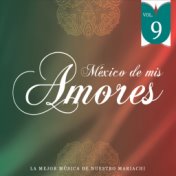 México de Mis Amores Vol.9