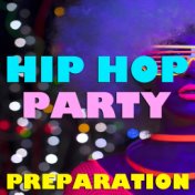 Hip Hop Party Preparation