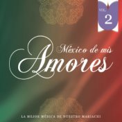 México de Mis Amores Vol.2