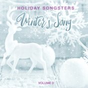 Holiday Songsters: Winter's Song, Vol. 3
