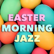 Easter Morning Jazz