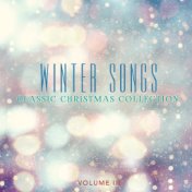 Classic Christmas Collection: Winter Songs, Vol. 3