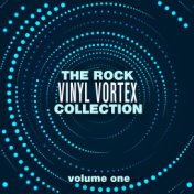 The Rock Vinyl Vortex Collection, Vol. 1