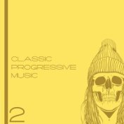 Classic Progressive Music, Vol. 2