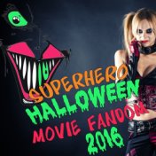 Superhero Halloween Movie Fandom 2016