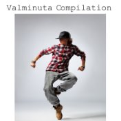 Valminuta Compilation