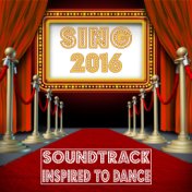 Sing 2016: Soundtrack Inspired to Dance