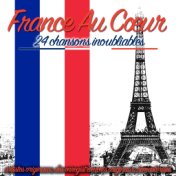 France au coeur (Artistes originaux, des enregistrements originaux, remasterisés)