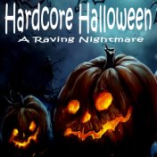 Hardcore Halloween (A Raving Nightmare)