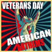 Veterans Day American Anthems