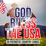 God Bless the USA - 30 Patriotic Country Songs