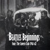 Beatles Beginnings 4: The Cavern Club 1961-62