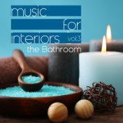Music for Interiors Vol. 3: The Bathroom